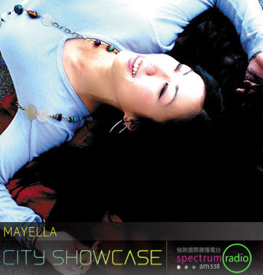 Spectrum Radio joined force with City Showcase Music Festival and Shorty Productions June 2007 - Mayella Kwan 關美怡